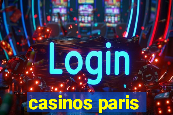 casinos paris