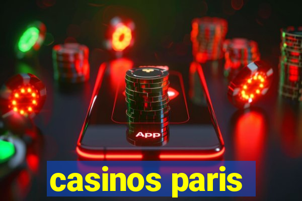 casinos paris