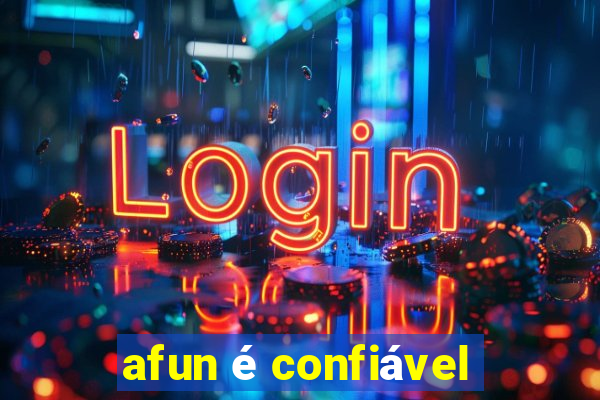 afun é confiável