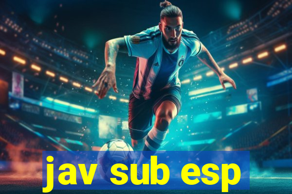 jav sub esp