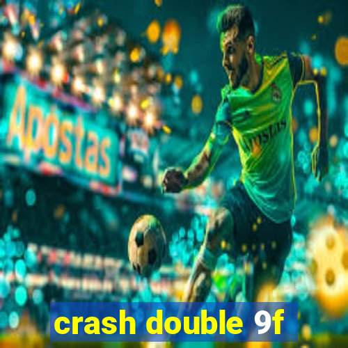 crash double 9f