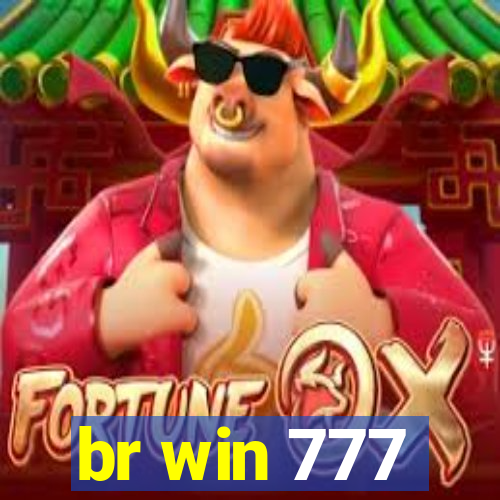 br win 777