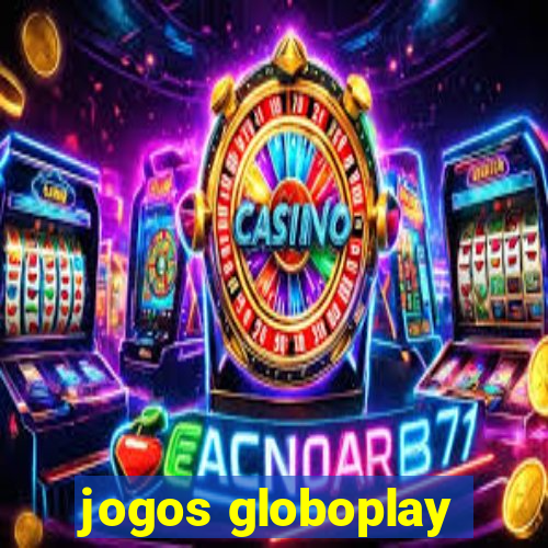 jogos globoplay