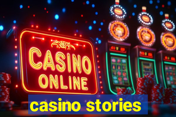 casino stories