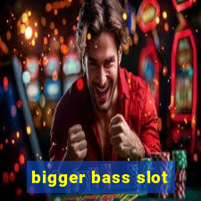 bigger bass slot