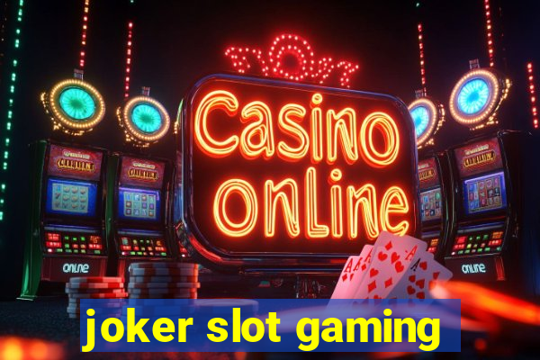 joker slot gaming