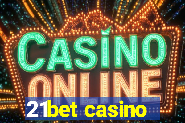 21bet casino