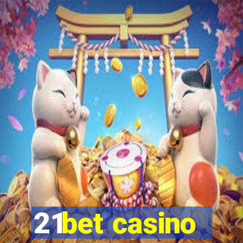 21bet casino