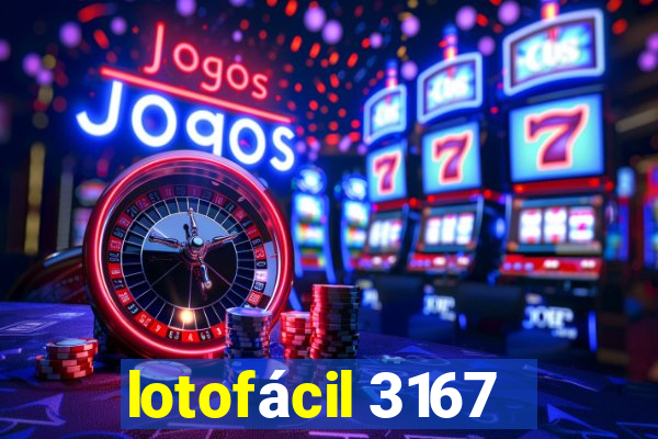 lotofácil 3167