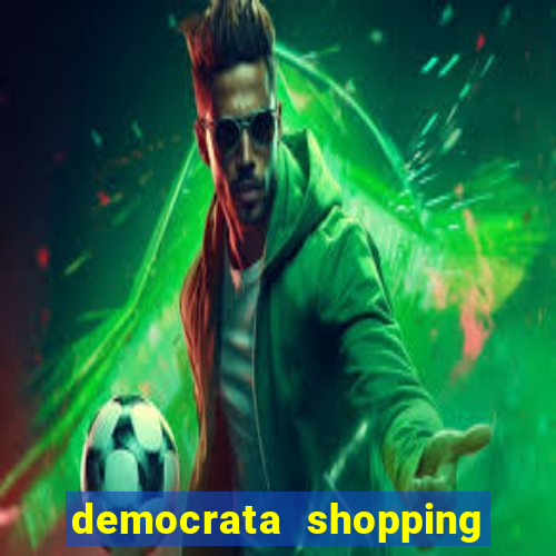 democrata shopping da bahia