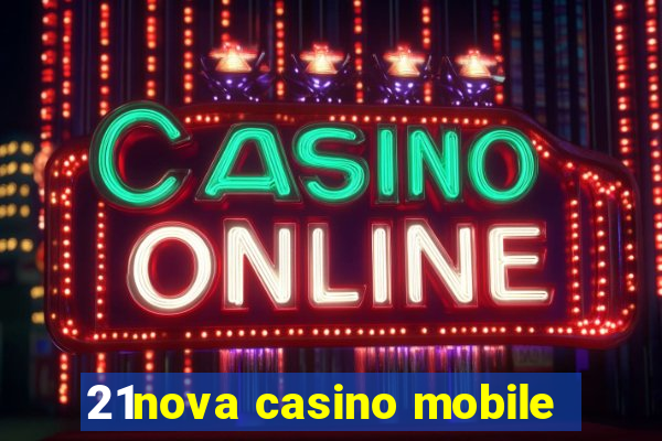 21nova casino mobile