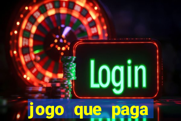 jogo que paga dinheiro de verdade no pix na hora