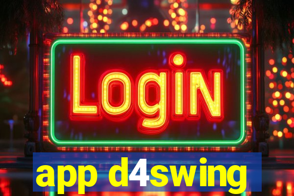 app d4swing