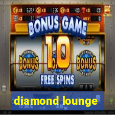 diamond lounge