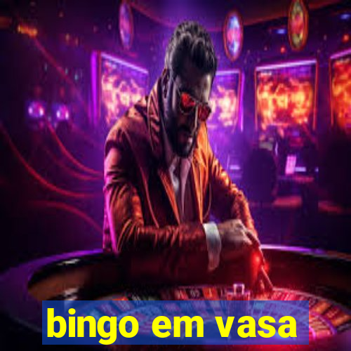 bingo em vasa