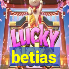 betias