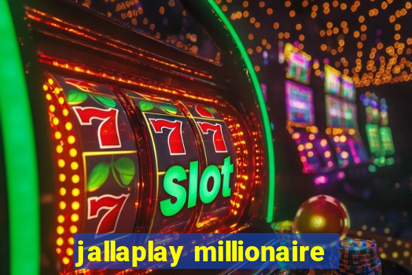 jallaplay millionaire