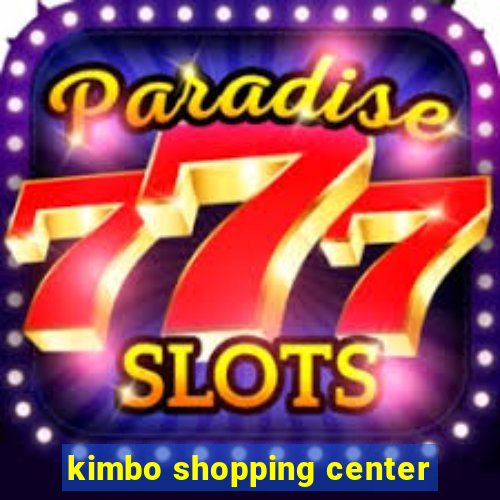 kimbo shopping center