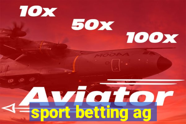 sport betting ag