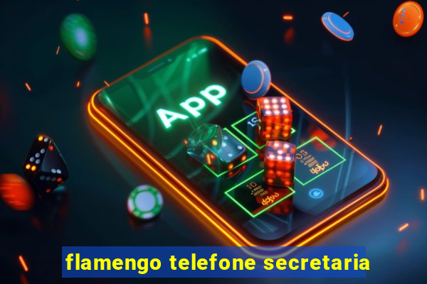 flamengo telefone secretaria