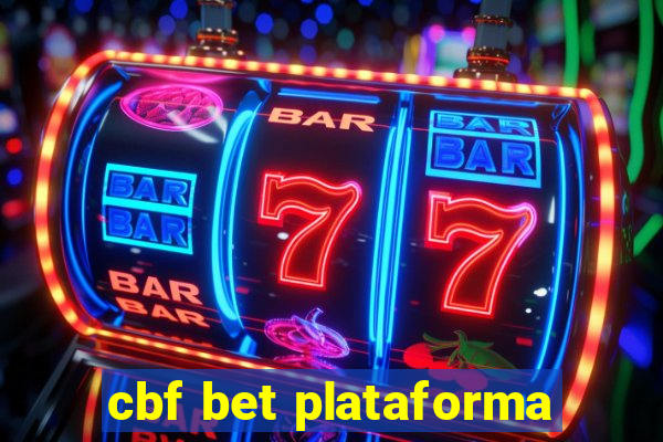 cbf bet plataforma