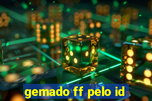 gemado ff pelo id