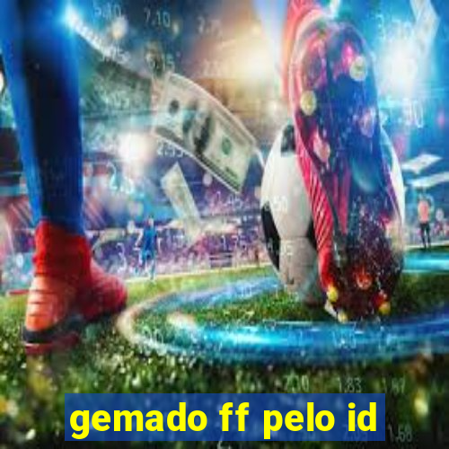 gemado ff pelo id