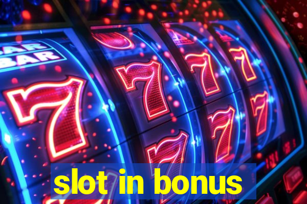 slot in bonus