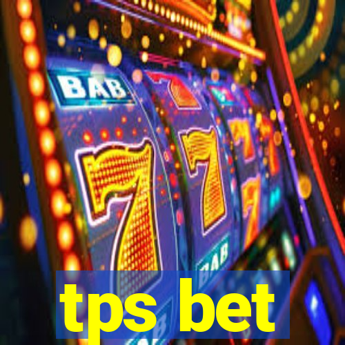 tps bet