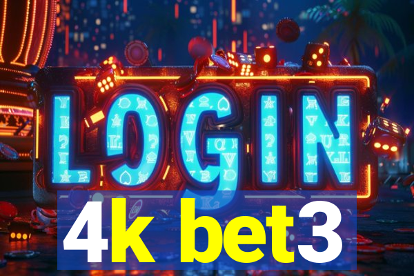 4k bet3