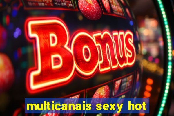 multicanais sexy hot