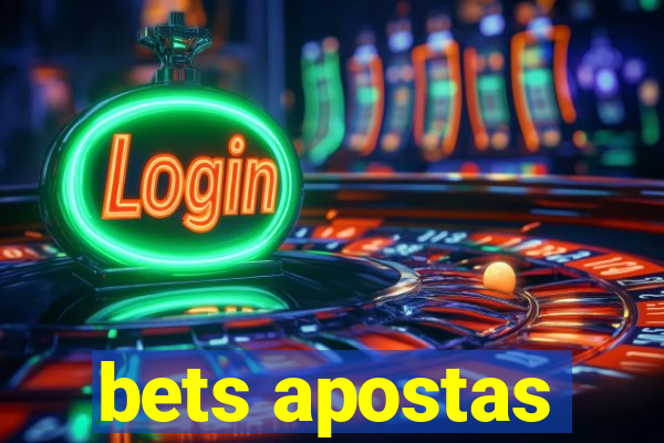 bets apostas