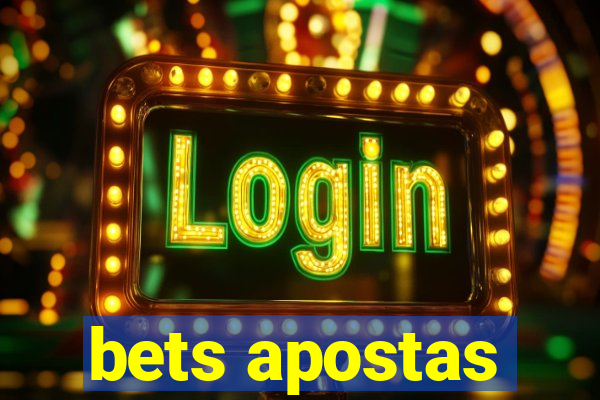 bets apostas