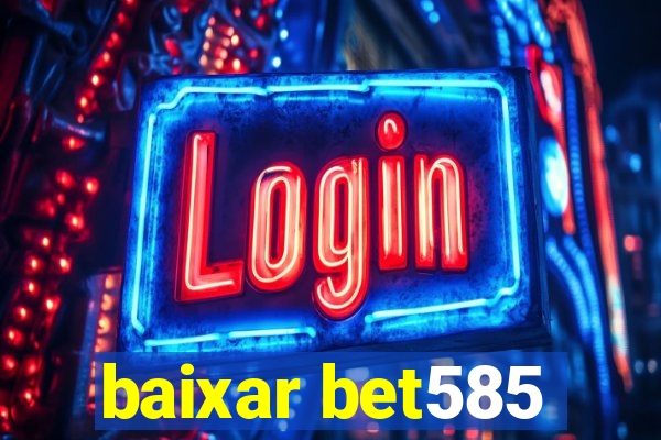 baixar bet585