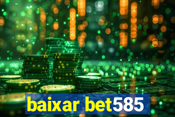 baixar bet585