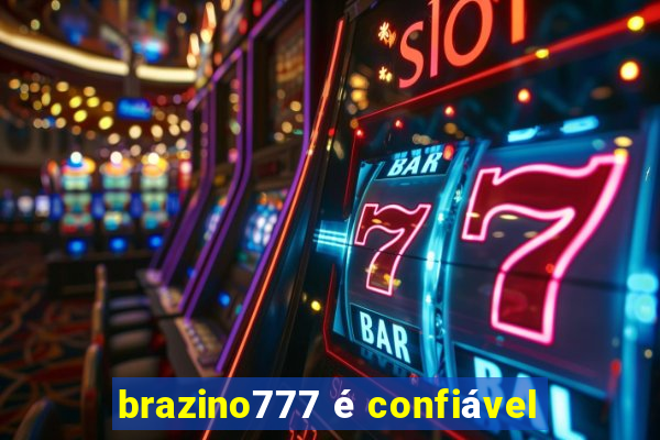 brazino777 é confiável