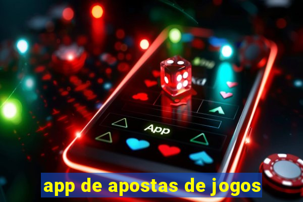 app de apostas de jogos