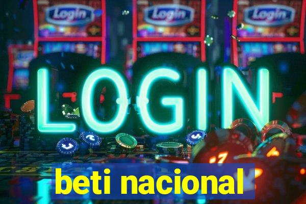 beti nacional