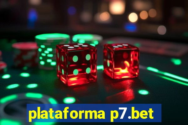 plataforma p7.bet