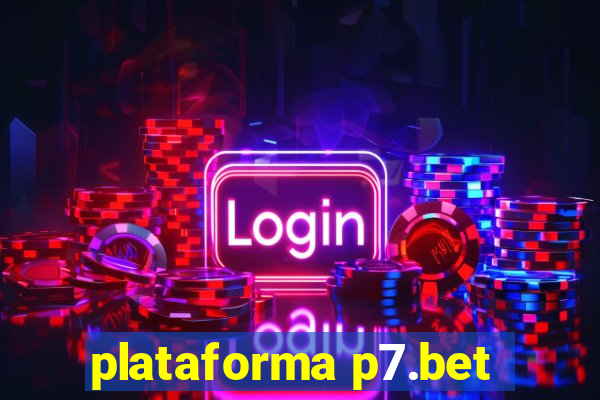 plataforma p7.bet