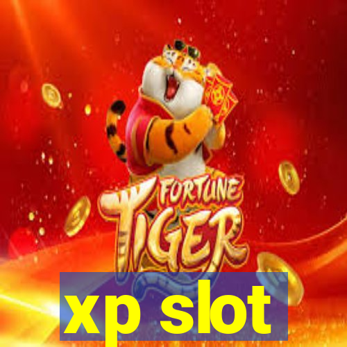 xp slot