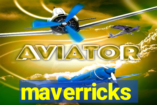 maverricks