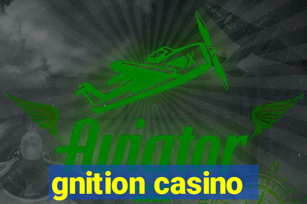 gnition casino