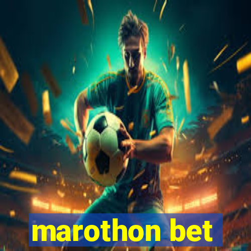 marothon bet