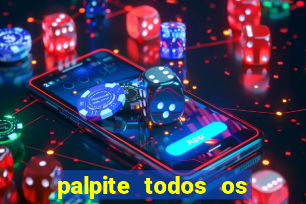 palpite todos os jogos de hoje