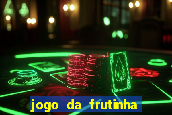 jogo da frutinha que paga no pix