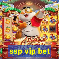 ssp vip bet