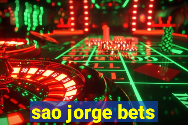 sao jorge bets