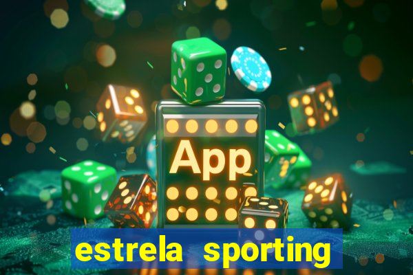 estrela sporting bet ltd