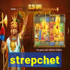 strepchet